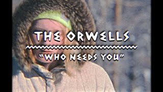 The Orwells - Who Needs You | On The Mountain chords