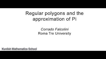 Regular polygons and the approximation of pi -- by Corrado Falcolini