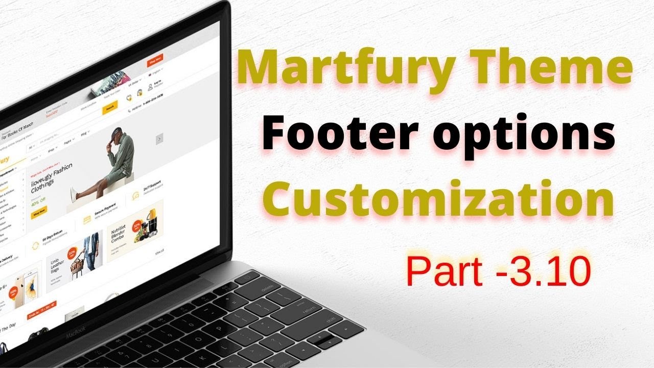 (#3.10) Martfury Theme Footer layout Customization || WooCommerce Website Design Using Martfury