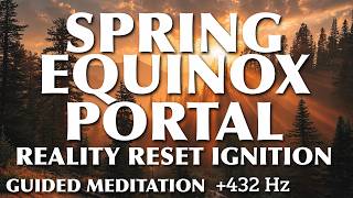 Spring Equinox Portal Guided Meditation | Ignite the Fire of New Beginnings