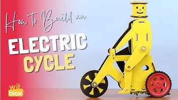 How to build an Electric Cycle using WitBlox || Full Project