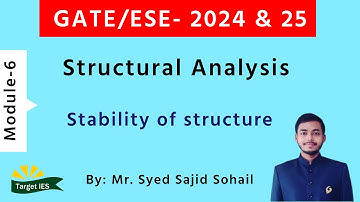 Structural Analysis | Module-6 | Stability of structure | Target IES