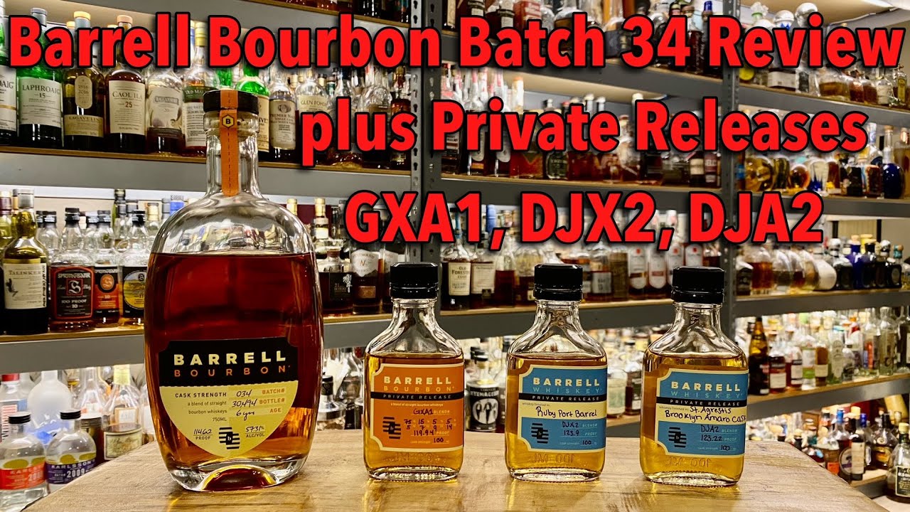 Barrell Bourbon Batch 34 & 3 Private Releases YouTube