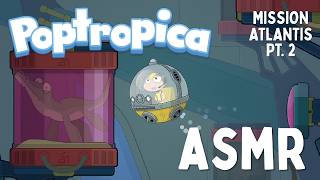 Atlantis here we come! Mission Atlantis pt.2 🐟 Poptropica ASMR (soft-spoken / whispered)