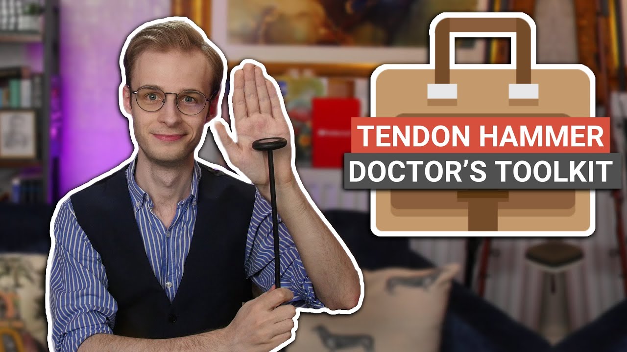 Tendon Hammers Explained The Doctor's Toolkit YouTube