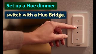 How To Set Up And Configure A Hue Dimmer Switch With A Hue Bridge 2023 Tutorial Smart Home