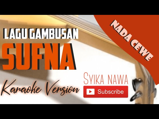 Sufna Uyunak || Karaoke Nada Cewek || Cover by Syika class=