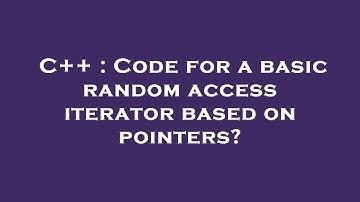 C++ : Code for a basic random access iterator based on pointers?