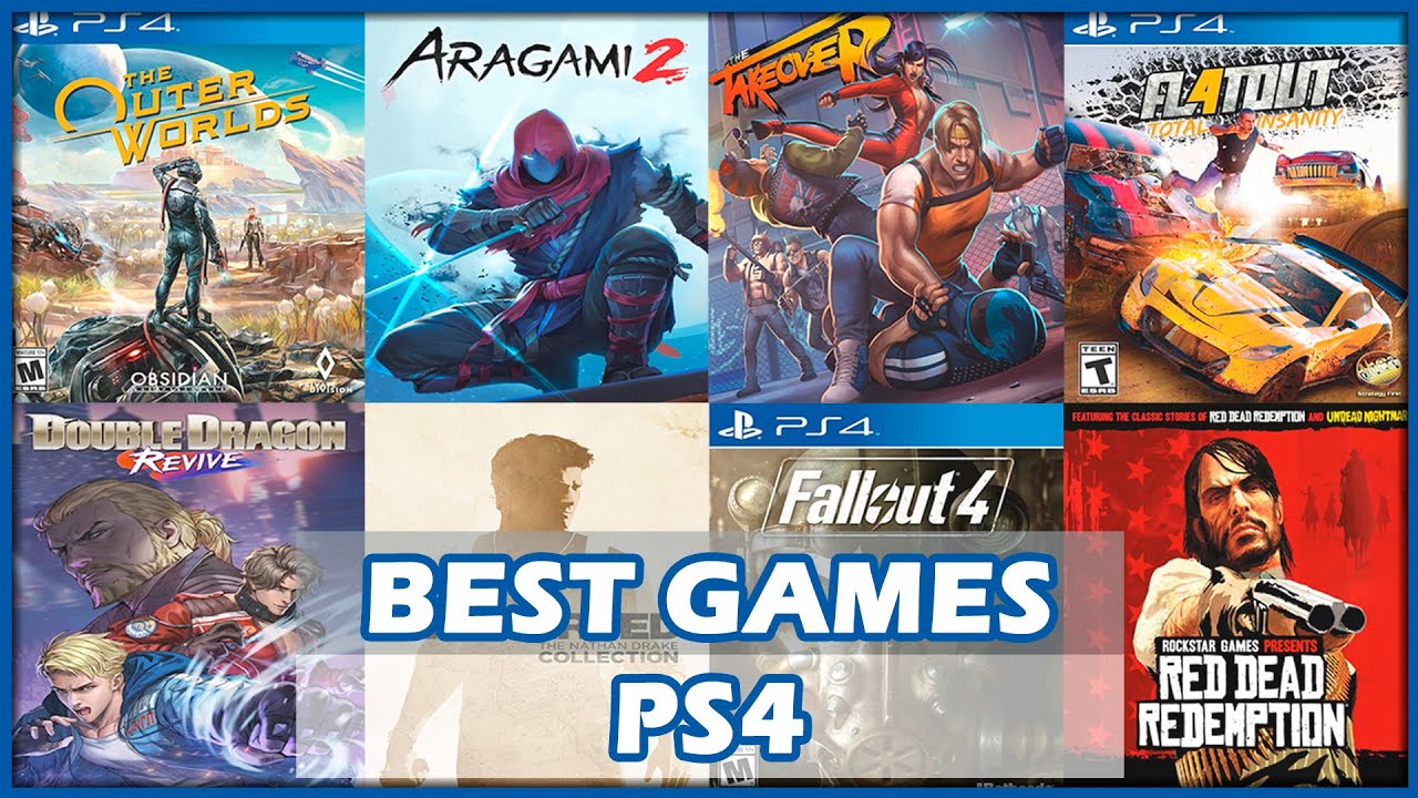 THE 40 BEST PS4 GAMES YOU SHOULD BE PLAYING - YouTube