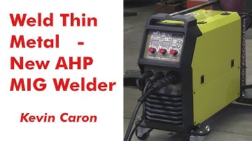 How to Weld Thin Metal With the New AlphaMIG 250 MIG Welder / Arc Welder - Kevin Caron