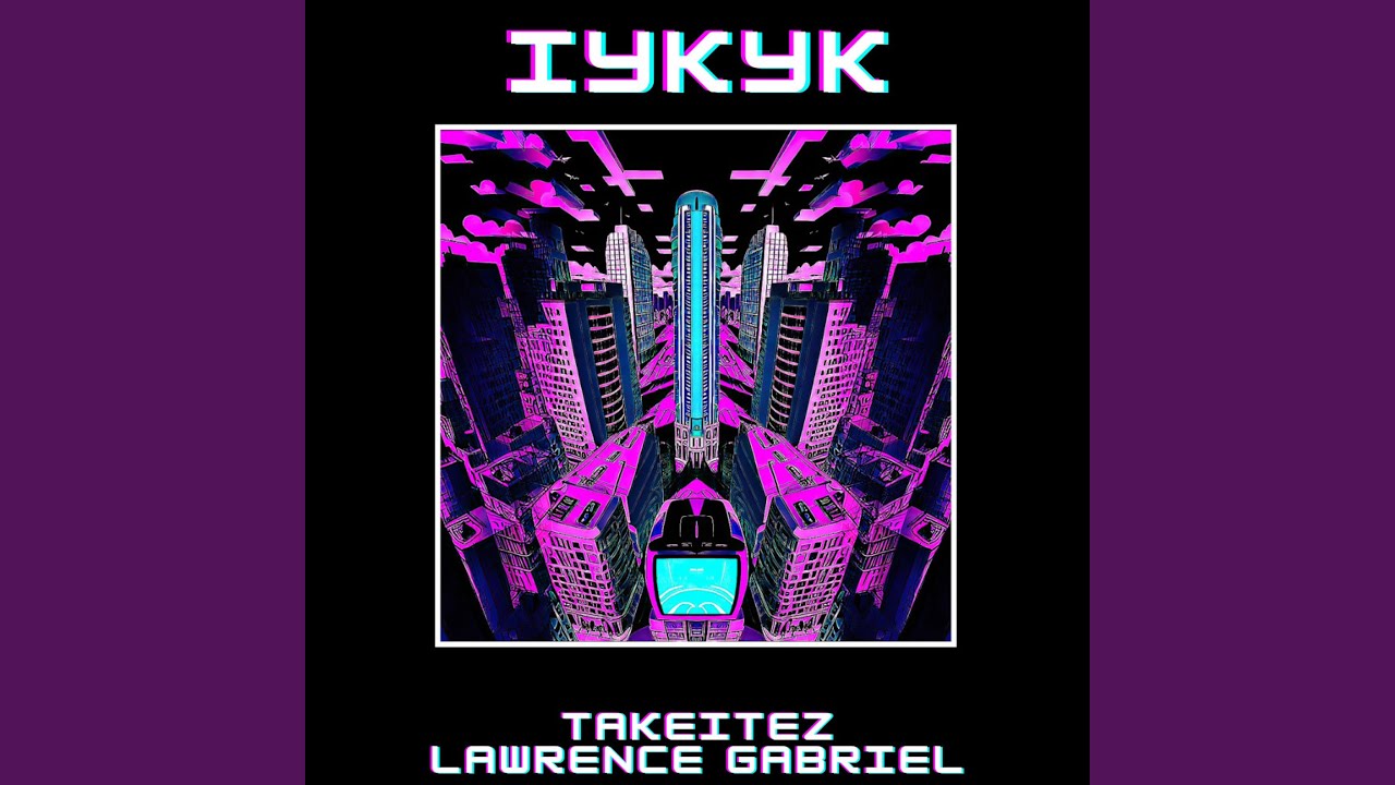 Watch IYKYK (feat. TakeItEz) on YouTube Watch IYKYK (feat. TakeItEz) on YouTube