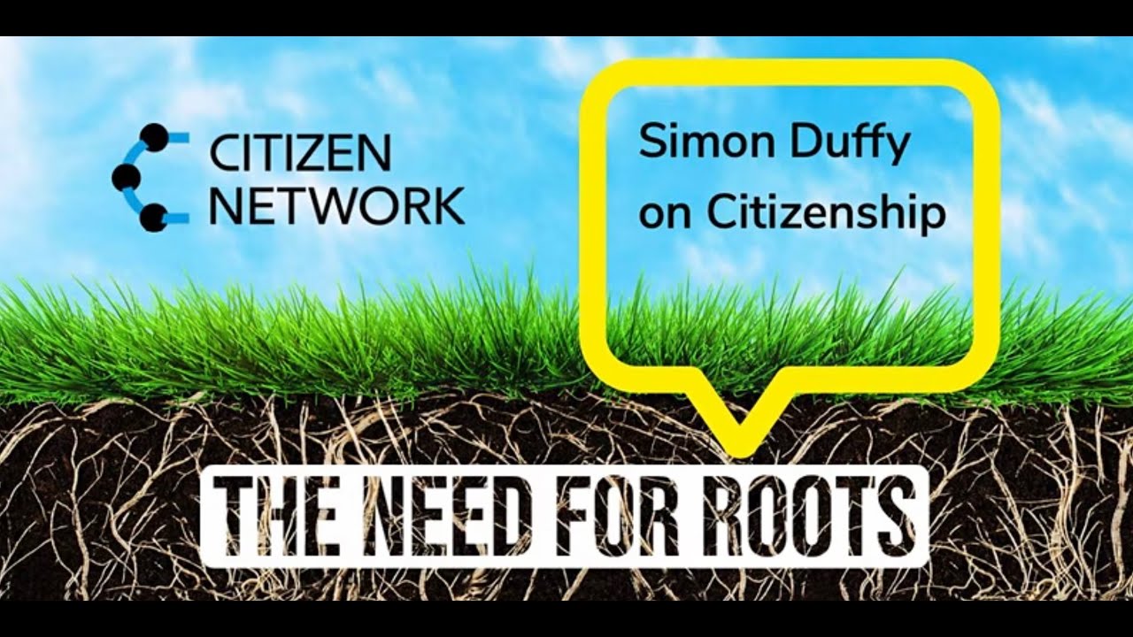The Need for Roots - On Citizenship by Simon Duffy - YouTube