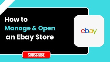 Een open eBay-winkel beheren | Stapsgewijze eBay-verkopersgids 2026