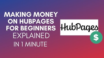 How To Make Money On HubPages For Beginners (2025)
