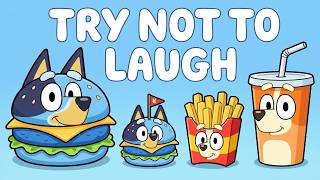 BLUEY TRY NOT TO LAUGH ( McDonald's EDITION😂)