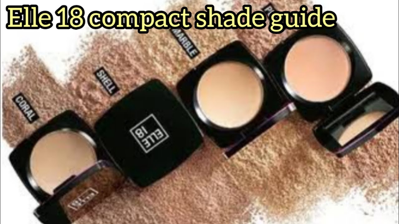 How to choose perfect shade Elle 18 compact shade guide || full details