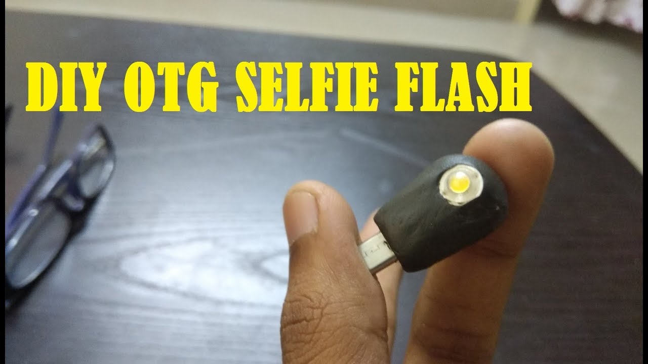 DIY OTG Selfie Flash
