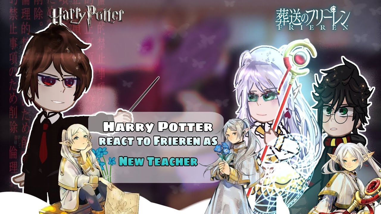 Harry Potter react to Frieren as New Teacher || AU || (1/2) || HP x Frieren || Eng/Rus
