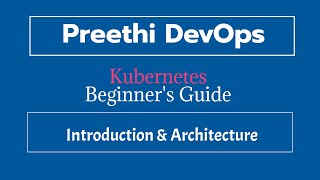 Kubernetes Introduction & Architecture Explained: A Beginner's Guide | DevOps Tutorials