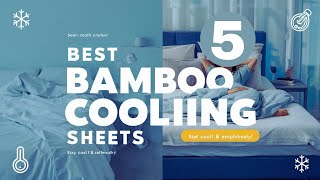Top 5 Best Bamboo Cooling Sheets Reviews in 2024