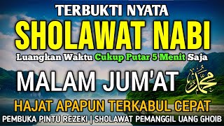 SHOLAWAT PENARIK REZEKI PALING DAHSYAT, Sholawat Nabi Muhammad SAW, SALAWAT JIBRIL PALING MERDU