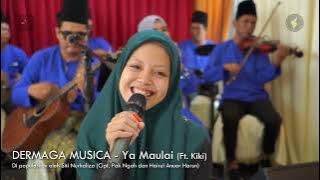 YA MAULAI - DERMAGA MUSICA ft KIKI LIDA
