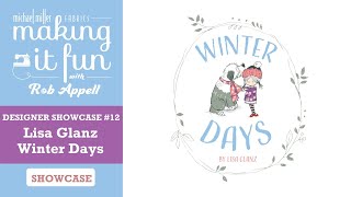 Michael Miller Fabrics Lisa Glanz Designer Showcase - Winter Days