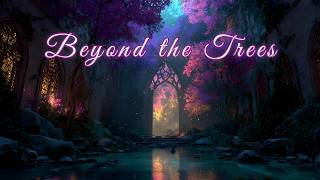 1 Hour of Fantasy Forest Music | Celestial Hidden Worlds