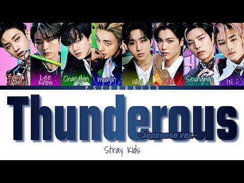 Stray Kids 스트레이 키즈 Thunderous Japanese Ver ソリクン Lyrics Color Coded Lyrics Kan Rom Eng