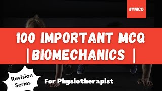 100 Important MCQ | Biomechanics  [Revision Series] screenshot 4