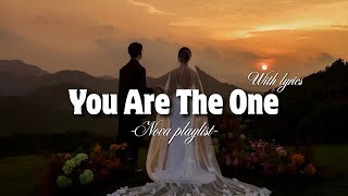 You Are The One | Romantic Love Song With Lyrics | Nova Playlist