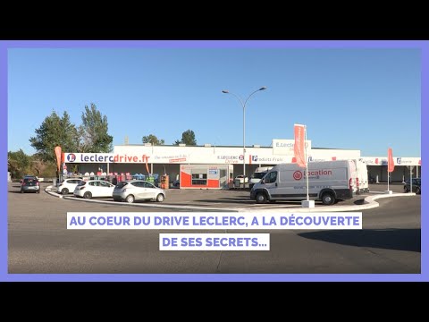 AU COEUR DU DRIVE LECLERC, A LA DÉCOUVERTE DE SES SECRETS…