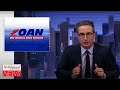 John oliver calls out att for its connection with farright news outlet oan i thr news