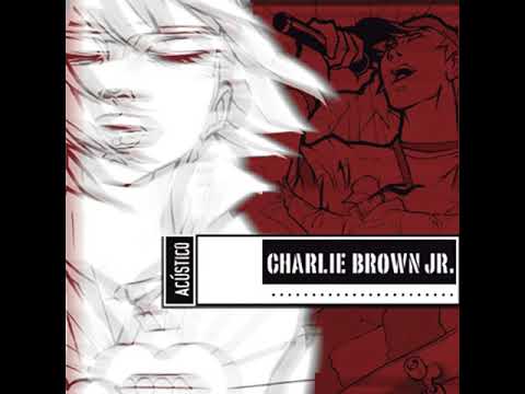 Charlie Brown Jr. - Tudo mudar [Acústico MTV]