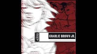 Charlie Brown Jr. - Tudo mudar [Acústico MTV]