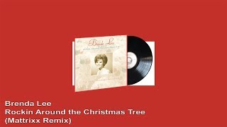 Brenda Lee - Rockin' Around the Christmas Tree (Mattrixx Remix) / TRAP REMIX