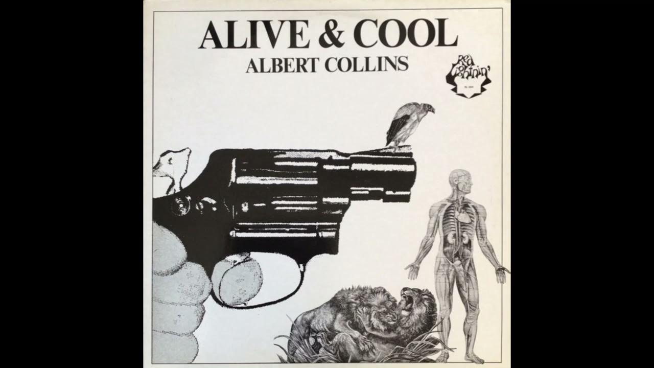 Albert Collins – How Blue Can You Get Albert Collins – How Blue Can You Get