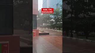 Rain, Itpl Bangalore