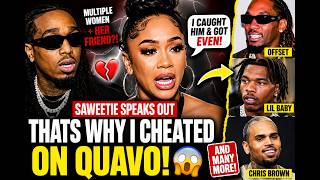 Saweetie Explains Why She Cheated On Quavo!