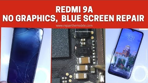 Redmi 9a / Redmi 9c / Poco C3 No Graphics, Only Blue Screen Solution