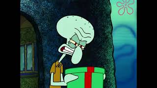 Squidward Making Gibberish Sound after he Realized the Box Makes Those Sounds for 10 Hours