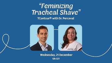 Feminizing Tracheal Shave — TContour® with Dr. Perceval