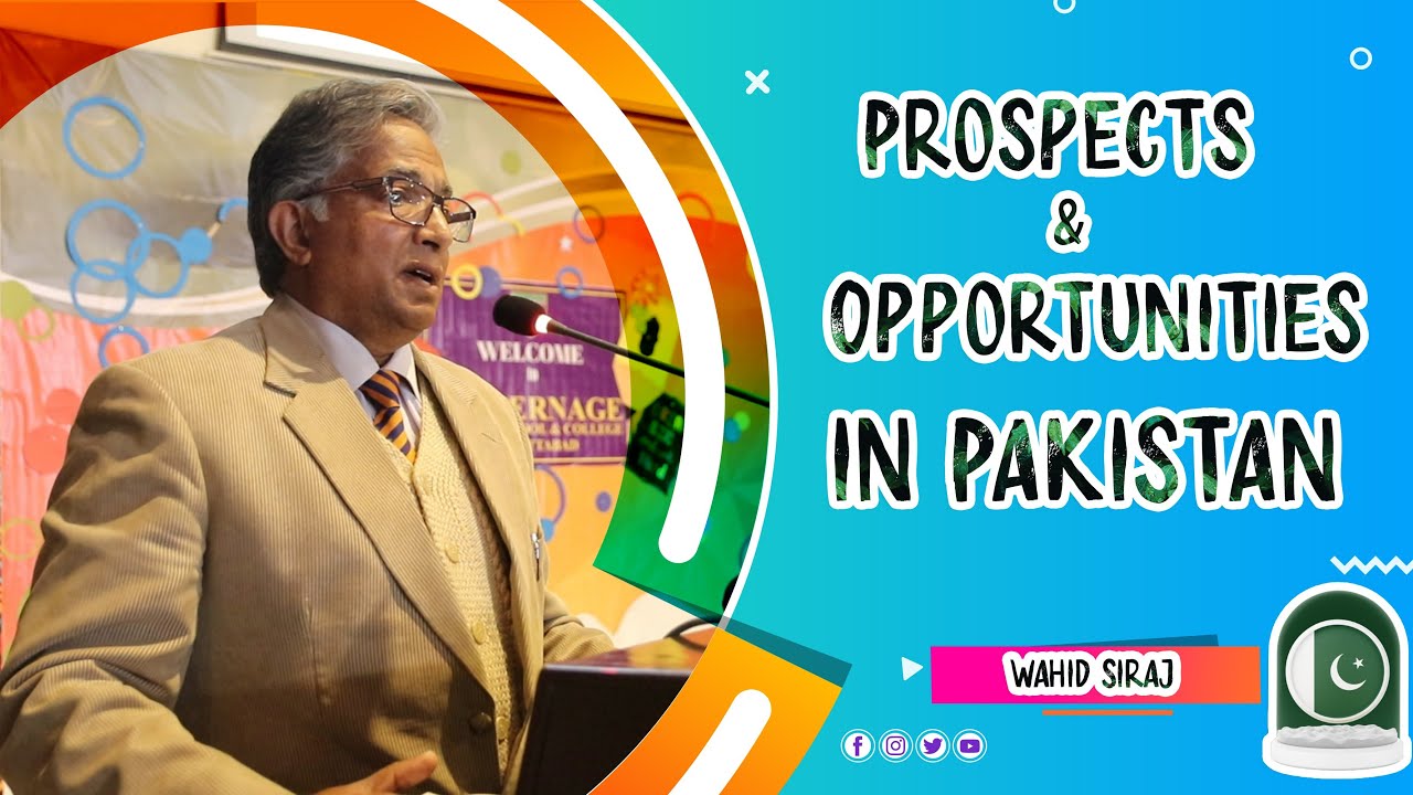 Pakistan Wahid R Prospects and Opportunities in Pakistan | Wahid Siraj - YouTube