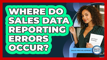 Where Do Sales Data Reporting Errors Occur?