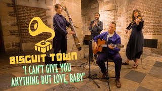 BISCUIT TOWN I Cant Give You Anything But Love, Baby | St Martin-In-The Fields | BOPFLIX sessions