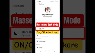 Messenger me Dark Mode On/Off kaise kare / Facebook Messenger me Dark Mode kaise On kare |#tech ✔️