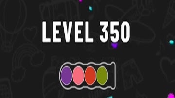Ball Sort Puzzle Level 350