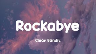 Clean Bandit - Rockabye (Lyrics) screenshot 4