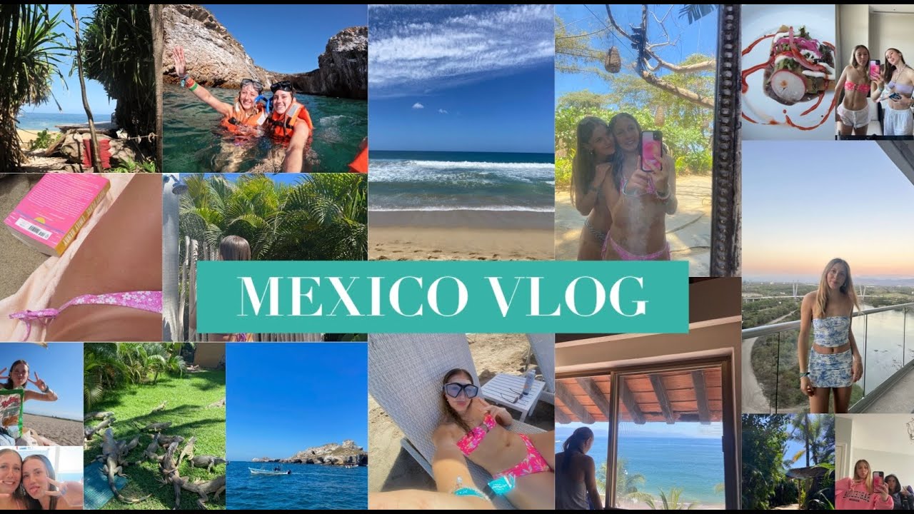 COME TO MEXICO WITH ME AND MY BSF (spring break vlog) - YouTube