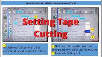 Cài đặt cắt tape trên máy Panasonic NPM SMT @Ezroblox11